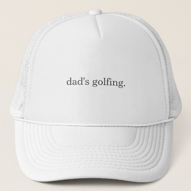 Customized Dad's Golfing Humor With Sayings White Trucker Hat (Front)