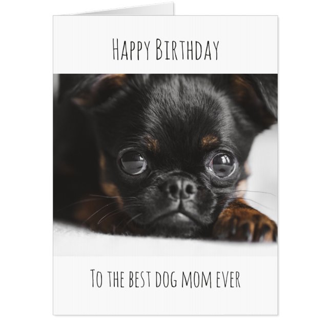 Customized Dog Mom Cute Puppy Funny Photo Birthday Card (Front)