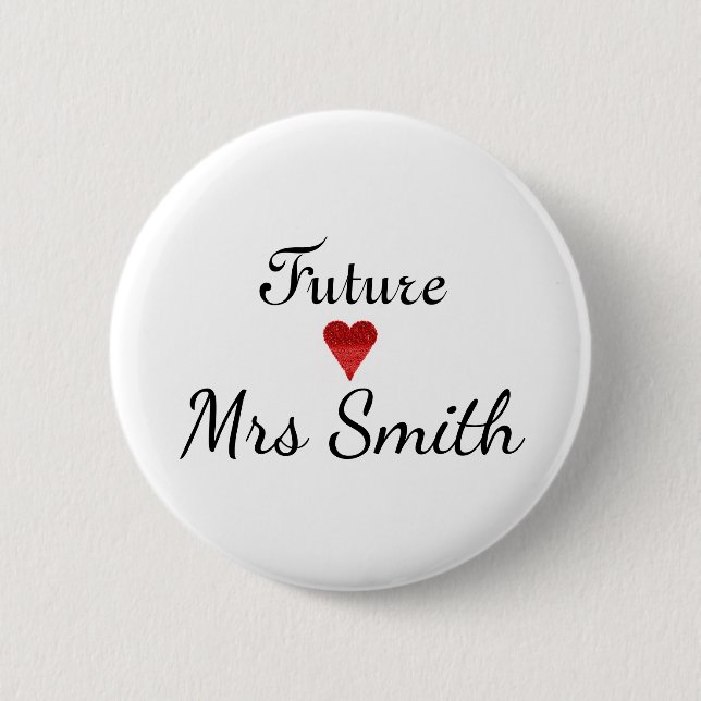 Customized Fun Script Future Mrs. Bride Button (Front)