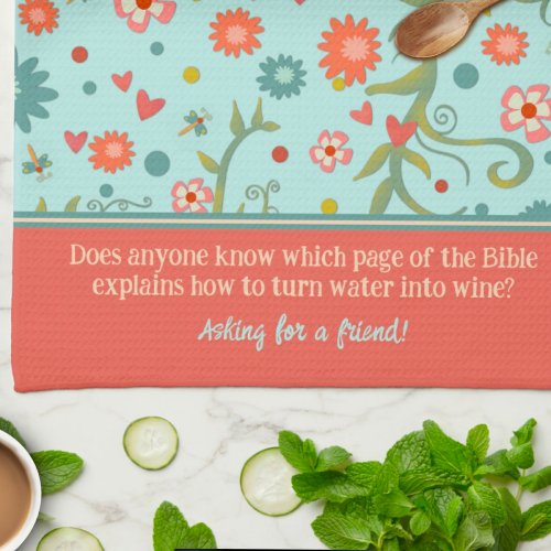 Customized Funny Wine Quote Floral Kitchen Towel