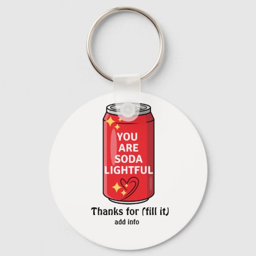 Customized Funny You Are Soda Lightful Cartoon  Keychain