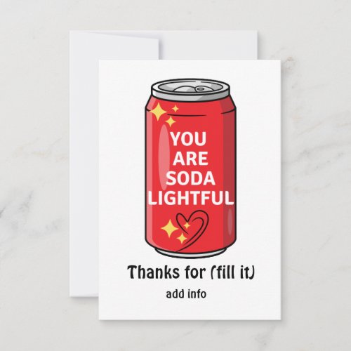 Customized Funny You Are Soda Lightful Cartoon Tha Thank You Card