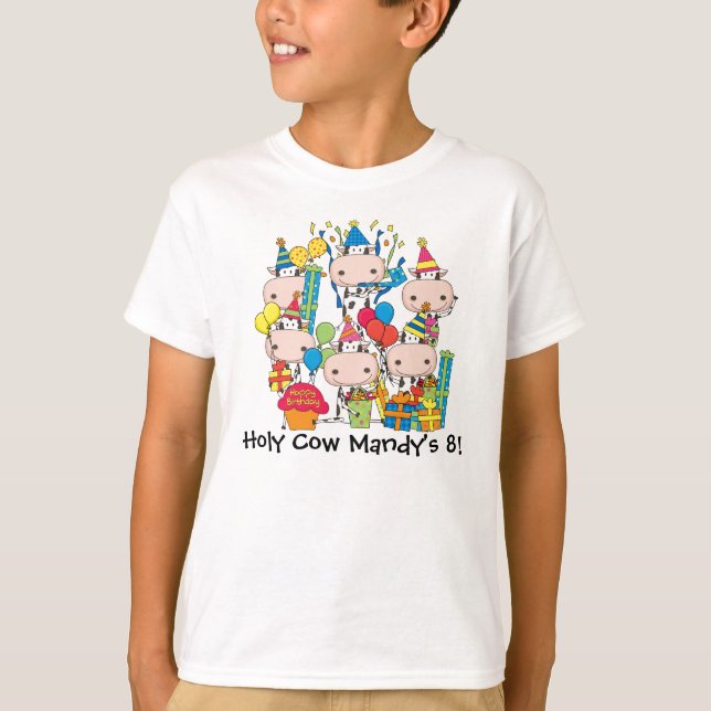 Customized Holy Cow Birthday T-shirt (Front)