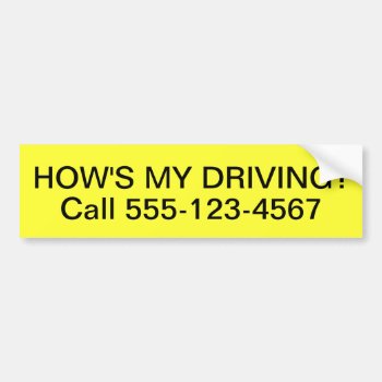 Customized How Is My Driving Bumper Sticker by Crosier at Zazzle