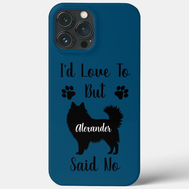 Customized I'd Love to but American Eskimo Said No Case-Mate iPhone Case (Back)