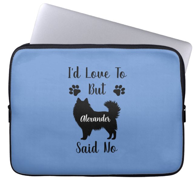 Customized I'd Love to but American Eskimo Said No Laptop Sleeve (Front)