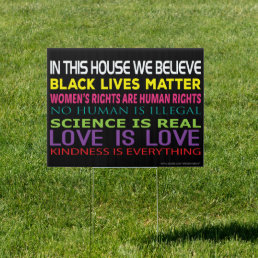 Customized In This House We Believe Yard Sign