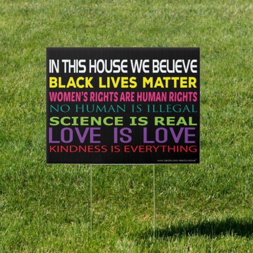 Customized In This House We Believe Yard Sign