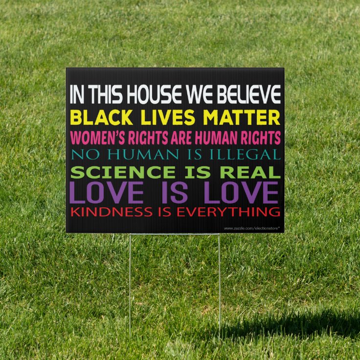 Customized In This House We Believe Yard Sign | Zazzle