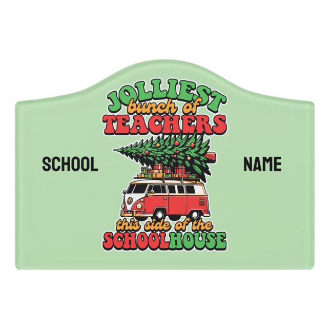 Customized Jolliest Bunch Of Teachers Door Sign (Small Crest Front)