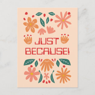 CUSTOMIZED JUST BECAUSE GREETING CARD