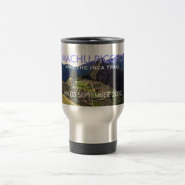Customized Machu Picchu, Inca Trail Commemorative Travel Mug (Center)