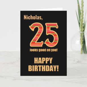 Customized Name 25th Birthday for Him Card