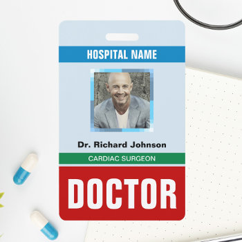 Customized Name And Photo | Doctor Id Card Badge by ShabzDesigns at Zazzle