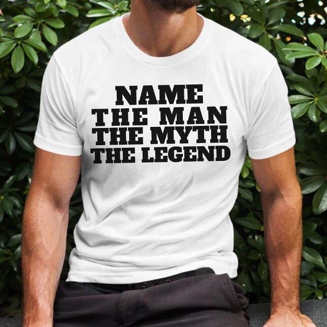 Customized Name The Man The Myth The Legend Fun T-Shirt (Creator Uploaded)