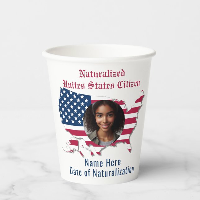 Customized Naturalized Citizen Photo USA Flag Map Paper Cups (Front)