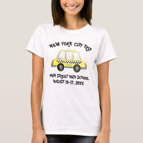 Customized NYC Taxi Cab New York Class School Trip T_Shirt