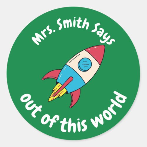 Customized Out of this World Student Reward Classic Round Sticker
