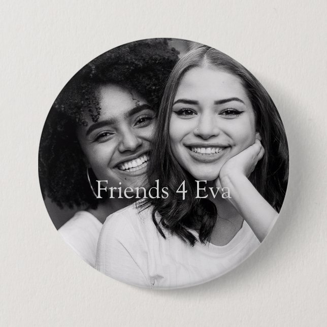 Customized Photo Friends 4 Eva Button (Front)