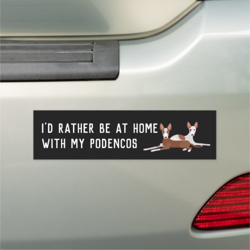 Customized Podenco Dog Funny Slogan Large Car Magnet