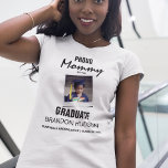 Customized Proud Mommy Of The Graduate | Photo T-Shirt<br><div class="desc">Modern proud Mommy of the graduate tshirts, featuring a photo and template text which reads 'PROUD MOMMY OF THE GRADUATE, THEIR NAME, KINDERGARTEN/SCHOOL/COLLEGE AND CLASS OF'. They are easily edited and can be customized to say, mom, dad, aunt, uncle, grandpa, sister, brother and more all of the font styles, sizes...</div>