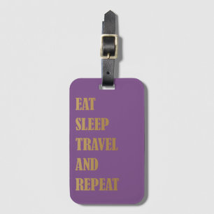 Customized Purple Gold Eat Sleep Travel Repeat Luggage Tag