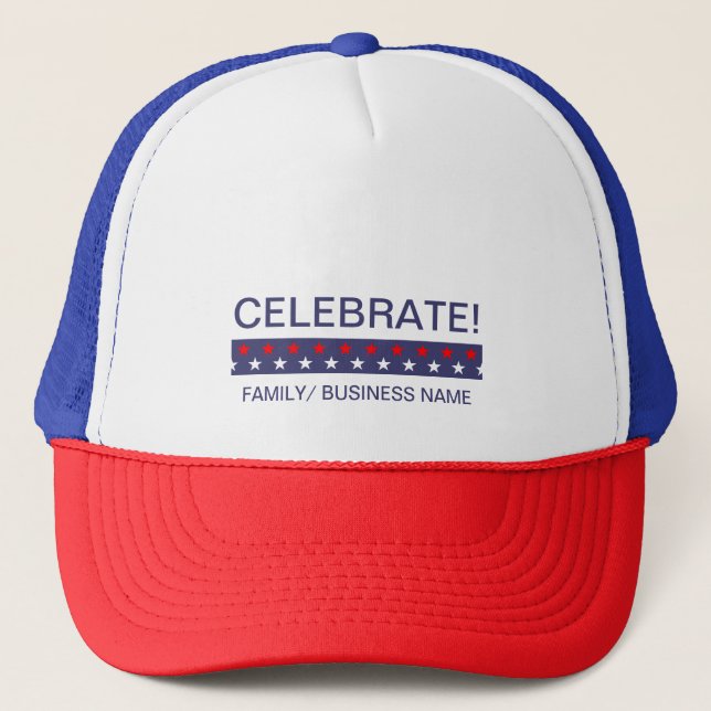 Customized Red White Blue Celebrate! July 4th Trucker Hat (Front)
