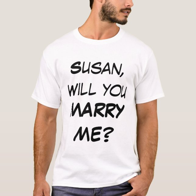 Customized Will you MARRY ME? T-Shirt (Front)