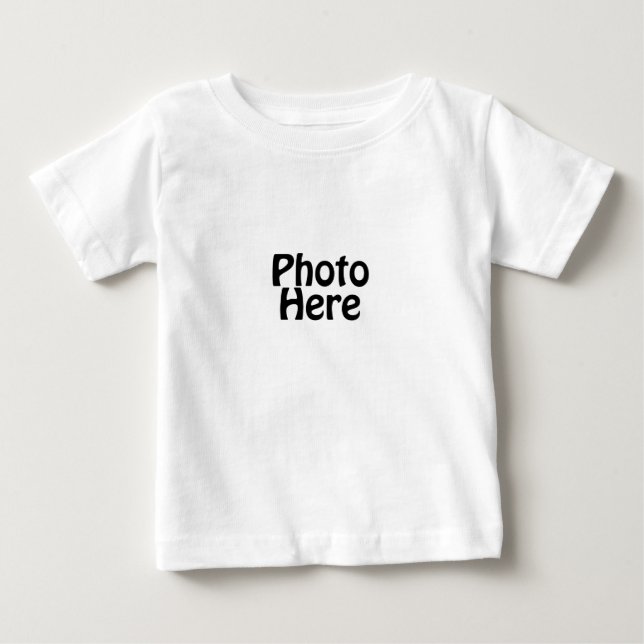 Customized With Your Favorite Photo Baby T-Shirt (Front)