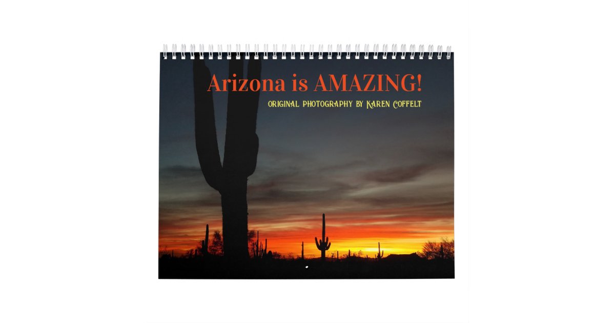Custumize Make Your Own Arizona Amazing Calendar | Zazzle