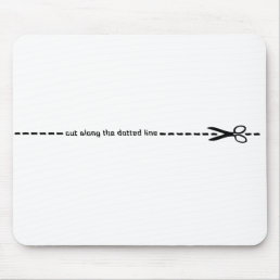 cut along dotted line mouse pad