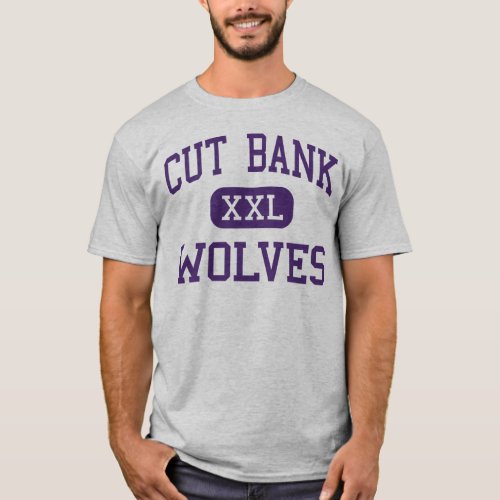 Cut Bank _ Wolves _ High School _ Cut Bank Montana T_Shirt