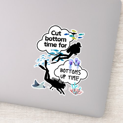Cut bottom time for bottoms up time sticker