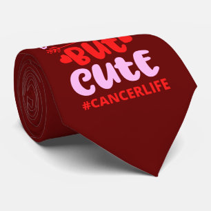 CUT BUT PSYCHO BUT CUTE #CANCERLIFE funny birthday Neck Tie