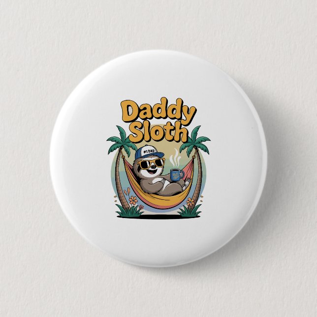 Cut Daddy Sloth Father Button (Front)