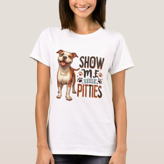 CUT FUNNY PITBULL TERRIER DOG SAYING T-Shirt (Front)