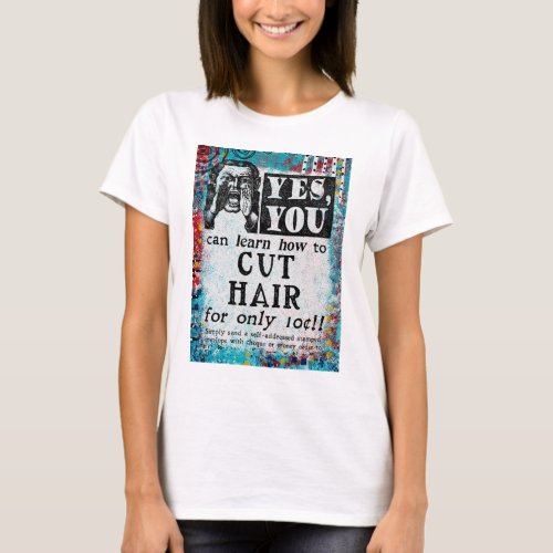 Cut Hair _ Funny Vintage Ad T_Shirt