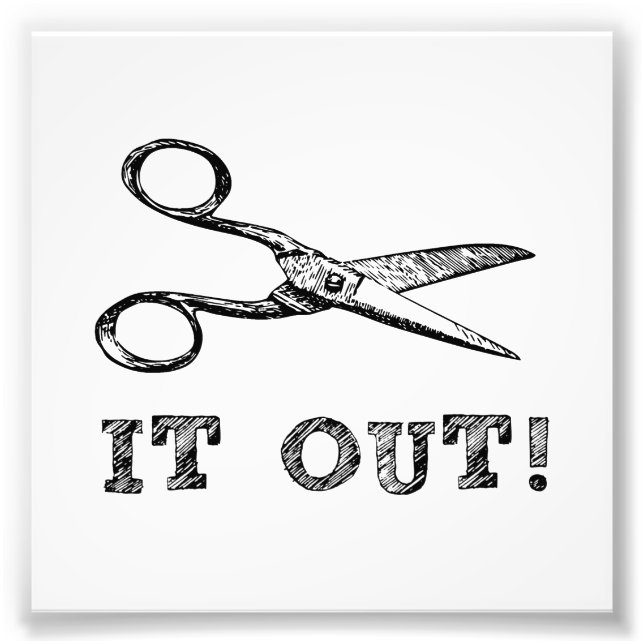 Cut It Out Scissors Photo Print (Front)