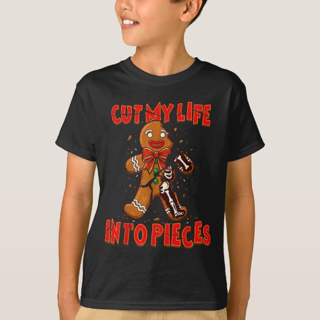 Cut My Life Into Eces Gingerbread Christmas Elder  T-Shirt (Front)