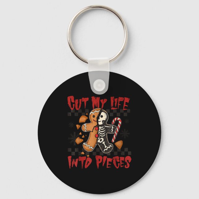 Cut My Life Into Eces Xmas Gingerbread Funny Chris Keychain (Front)