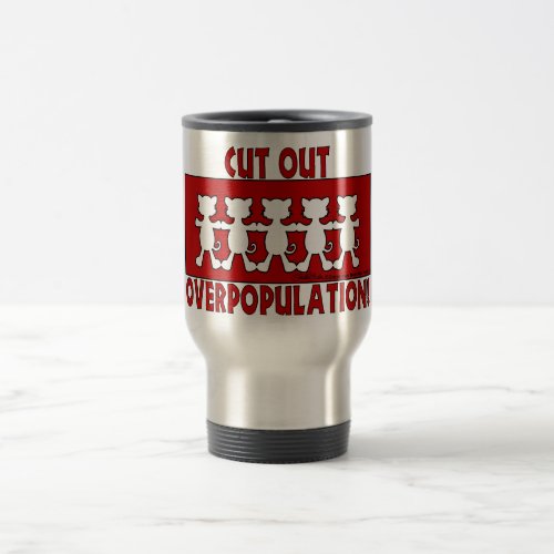 Cut Out Overpopulation Cats Travel Mug