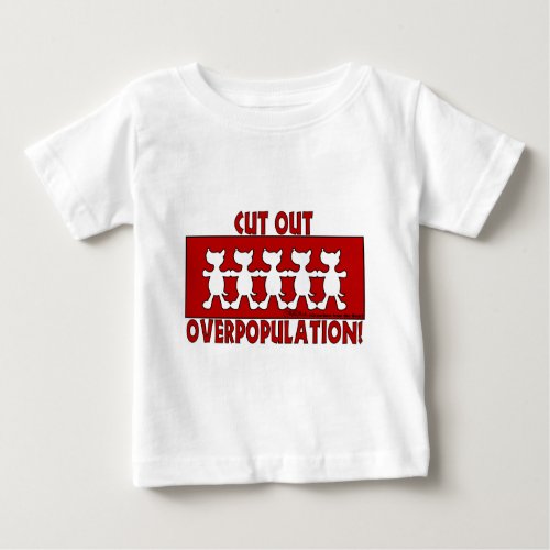 Cut Out Overpopulation Dogs Baby T_Shirt