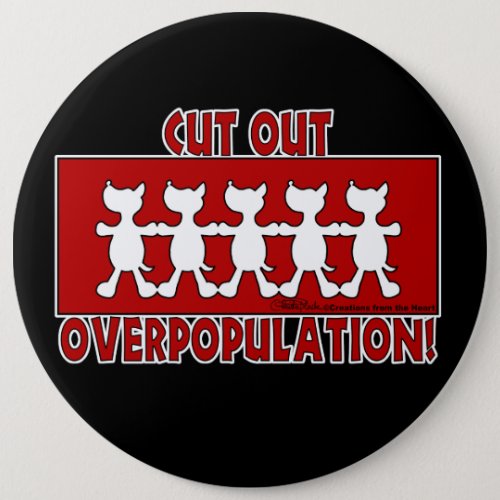 Cut Out Overpopulation Dogs Button