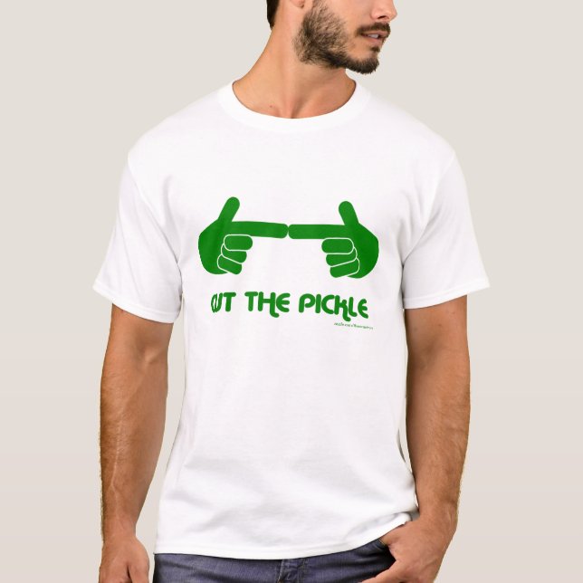 Cut the Pickle T-Shirt (Front)