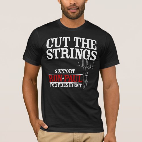 Cut the Strings Ron Paul Shirt