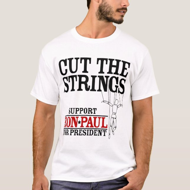 Cut the Strings Ron Paul Shirt (Front)