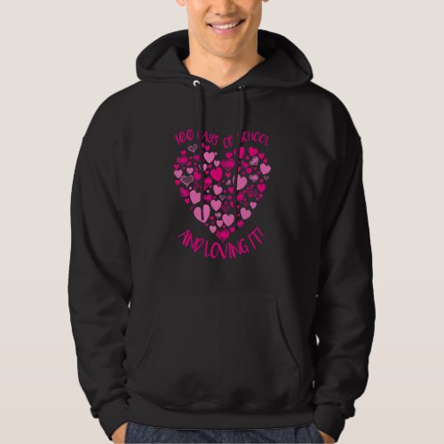 Cute 100 Days Of School And Loving It Pink Hearts  Hoodie