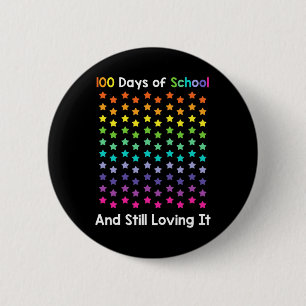 Cute 100 Days Of School And Still Loving It Happy Button