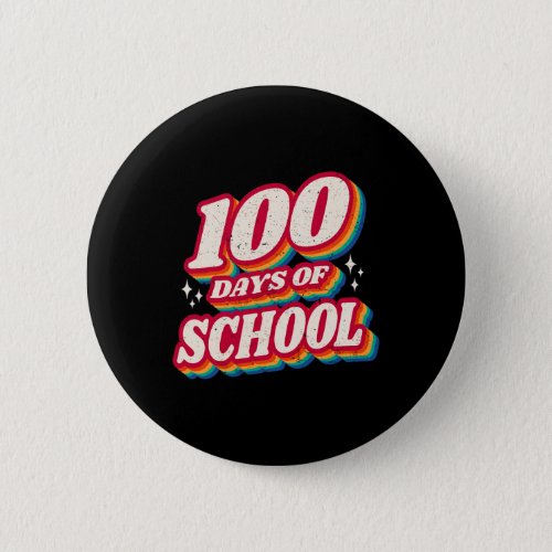 Cute 100 Days Of School And Still Loving It Hearts Button