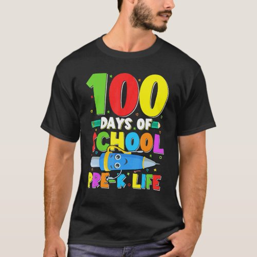 Cute 100 Days Of School Pre K Life Teacher Student T-Shirt